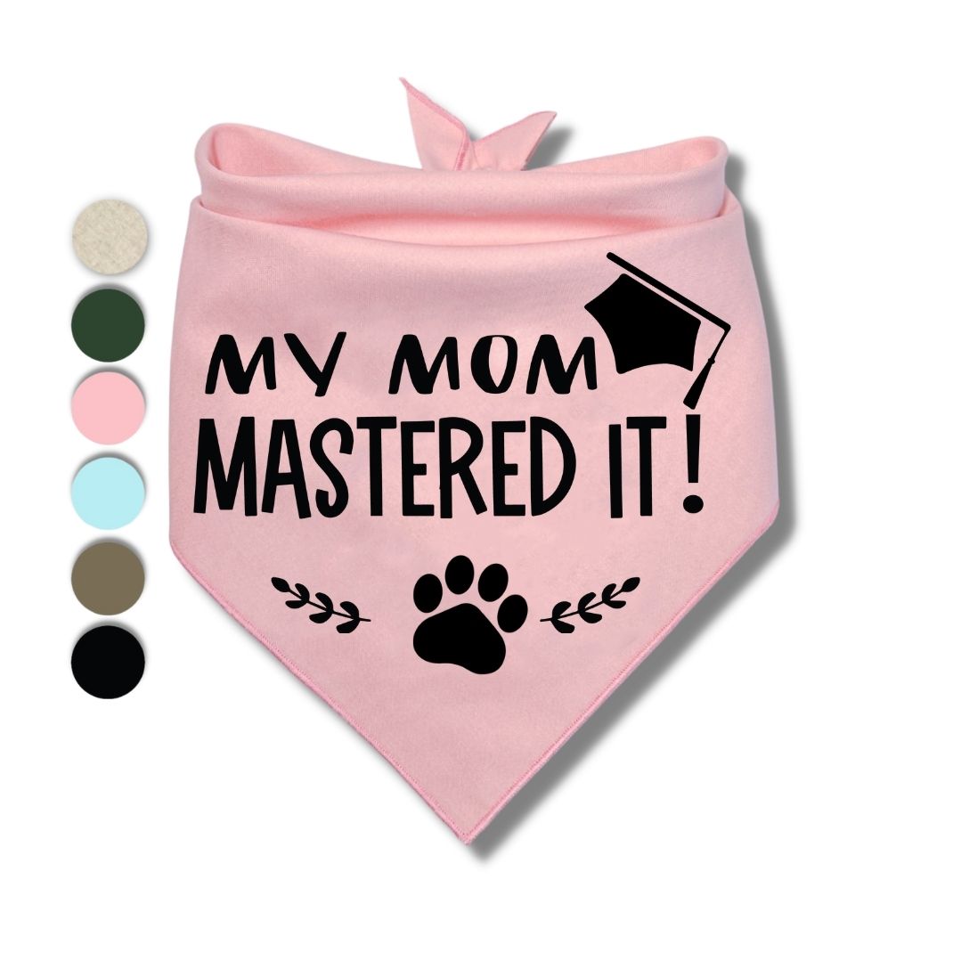 My Mom Mastered It Bandana