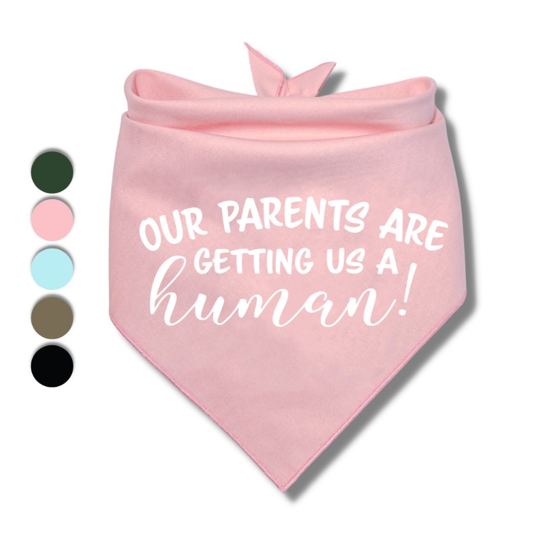 Our Parents Are Getting Us A Human Bandana