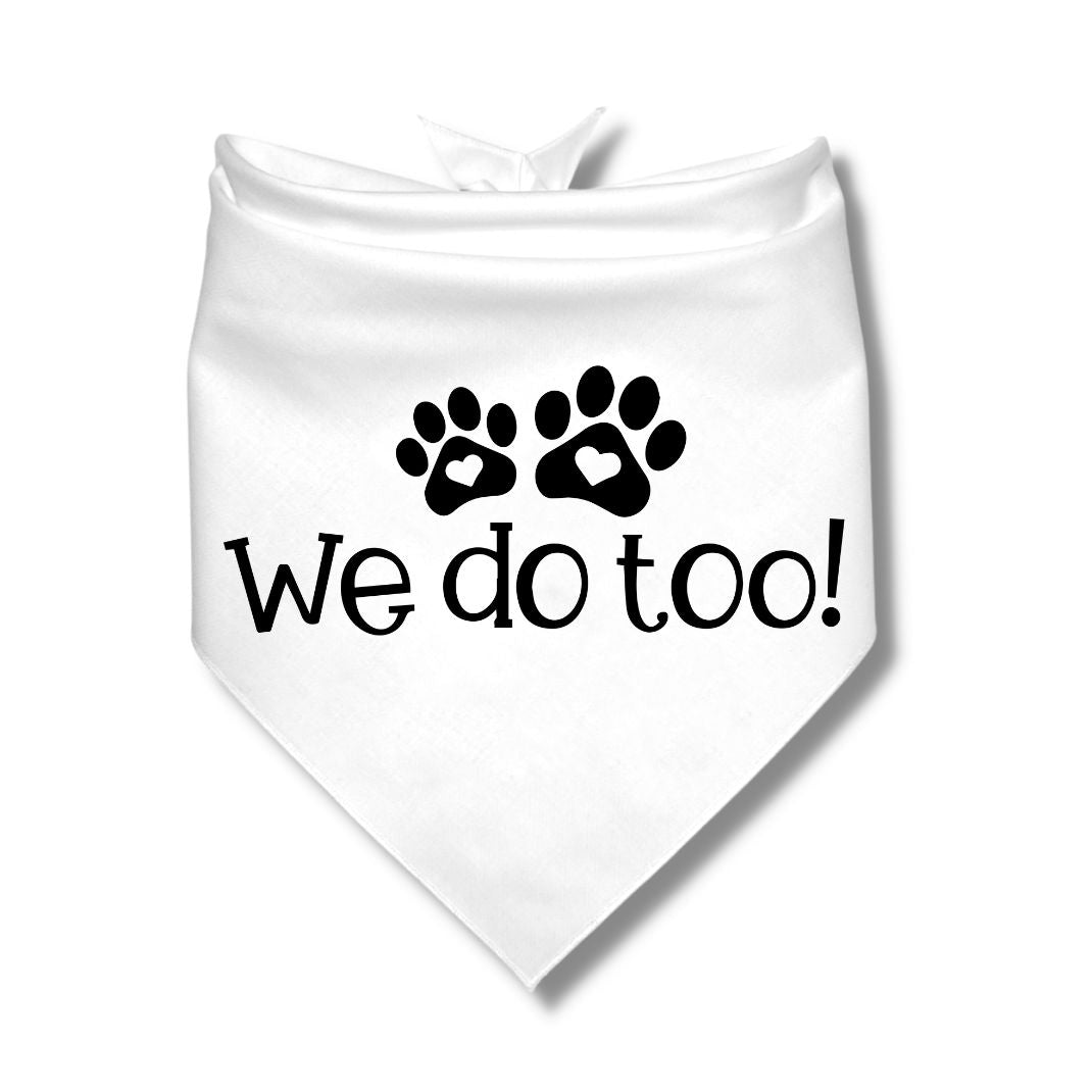 We Do Too Bandana
