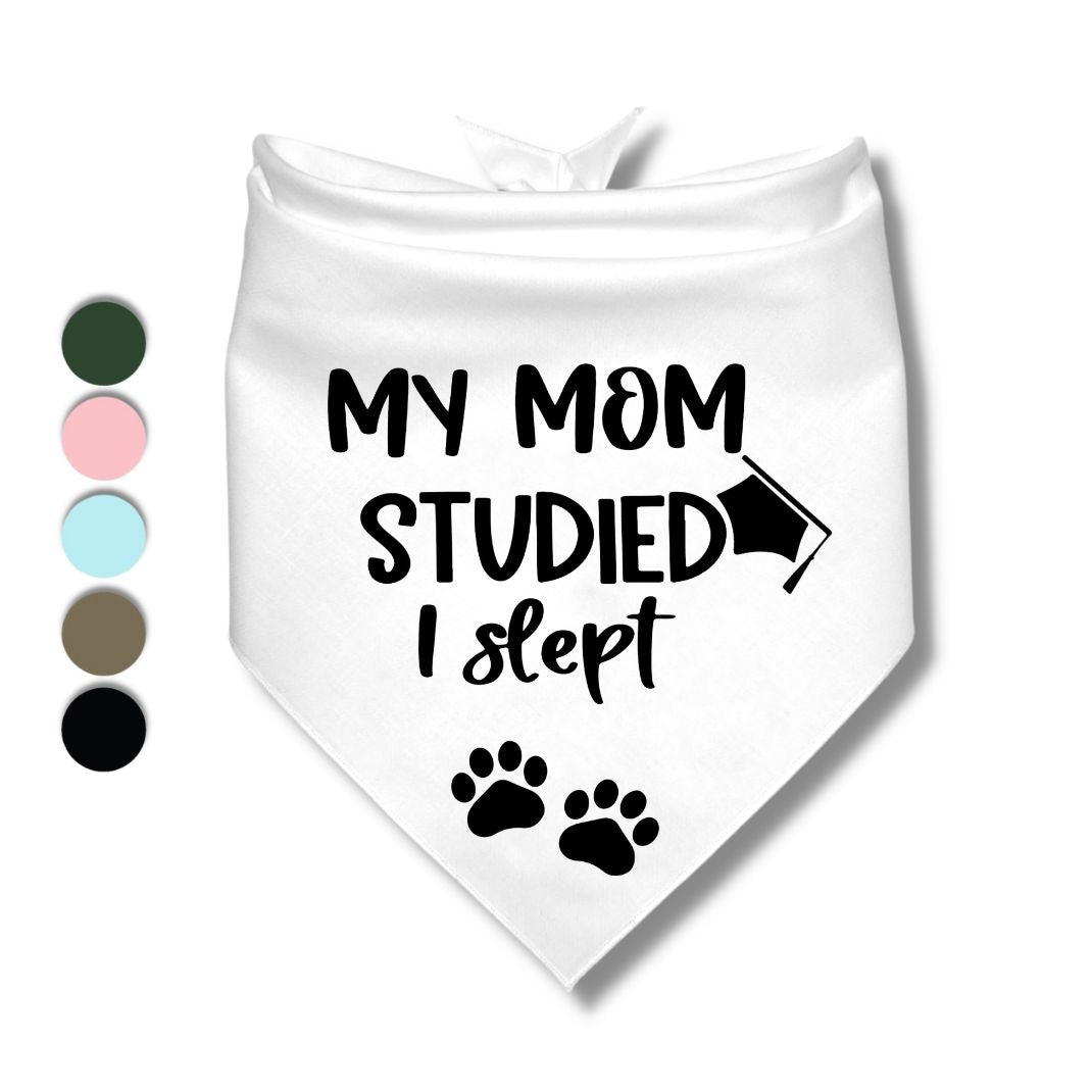 My Mom Studied I Slept Bandana