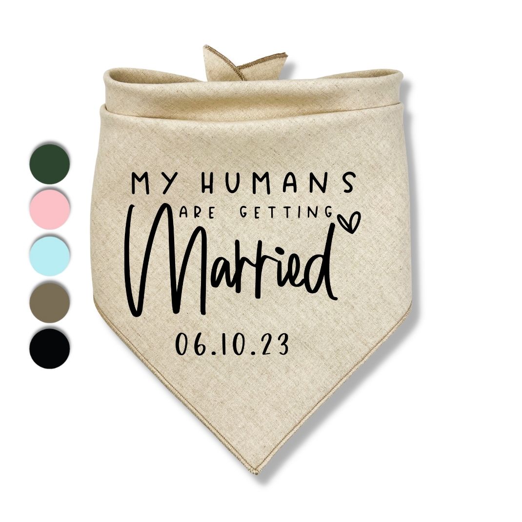 My Humans Are Getting Married Date Bandana