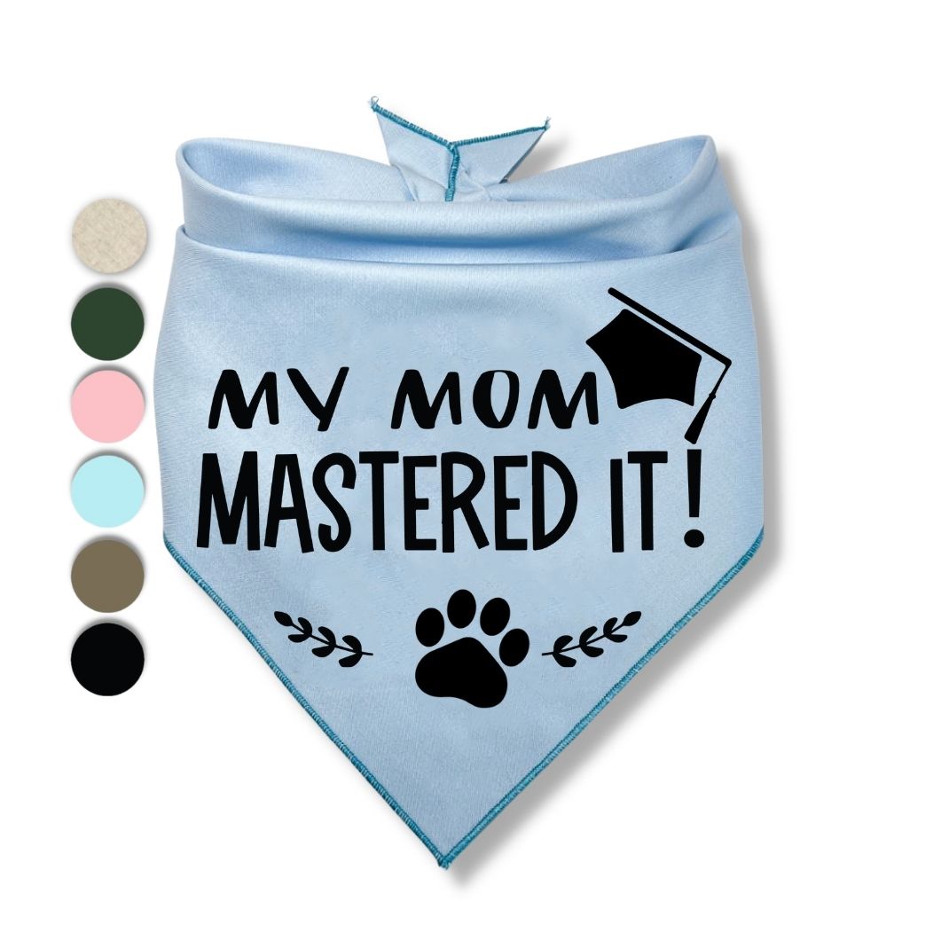 My Mom Mastered It Bandana