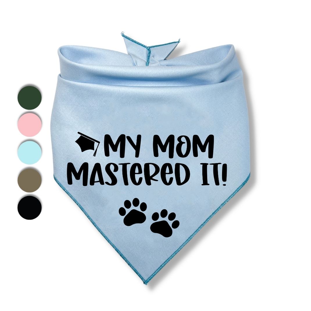 My Mom Mastered It Modern Bandana