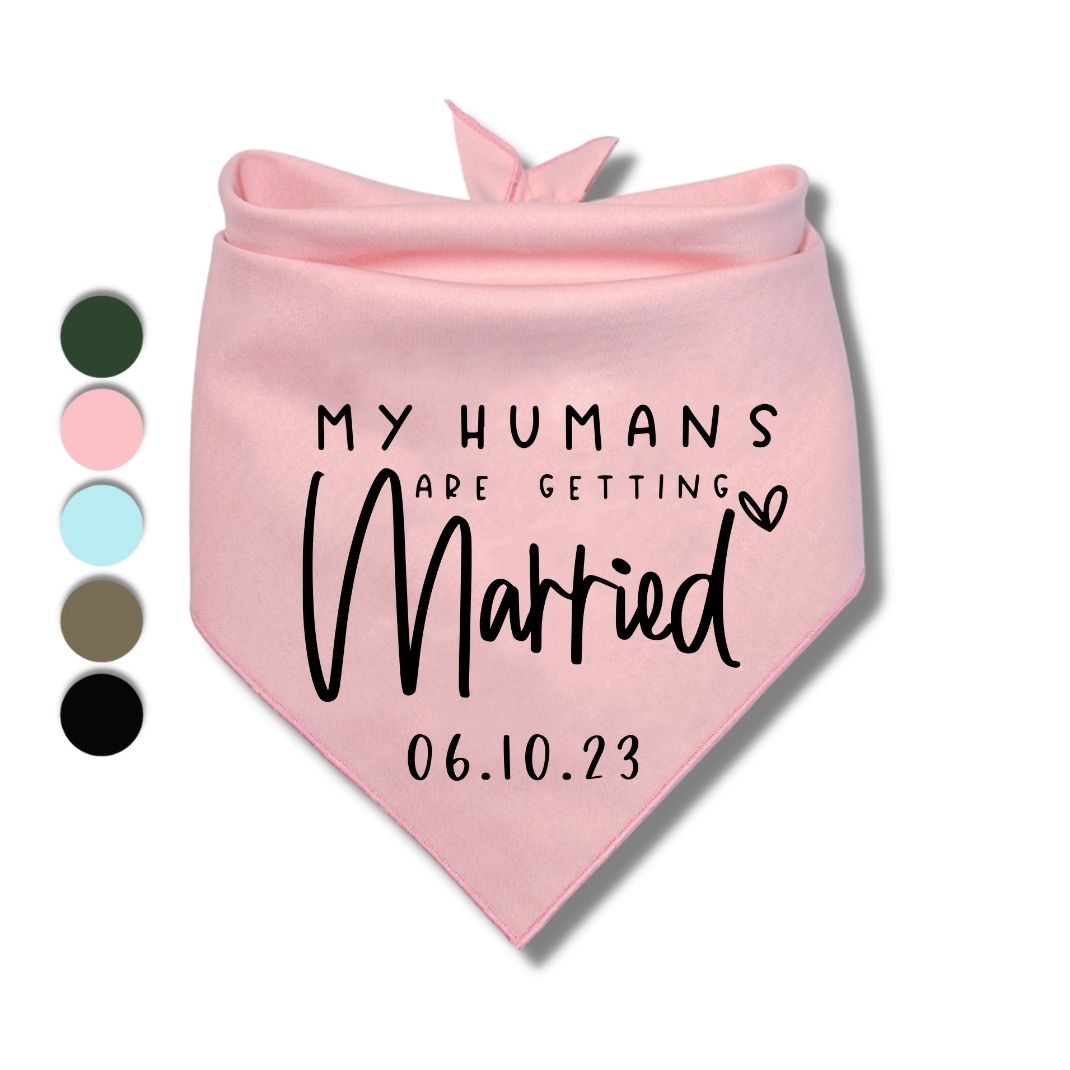 My Humans Are Getting Married Date Bandana