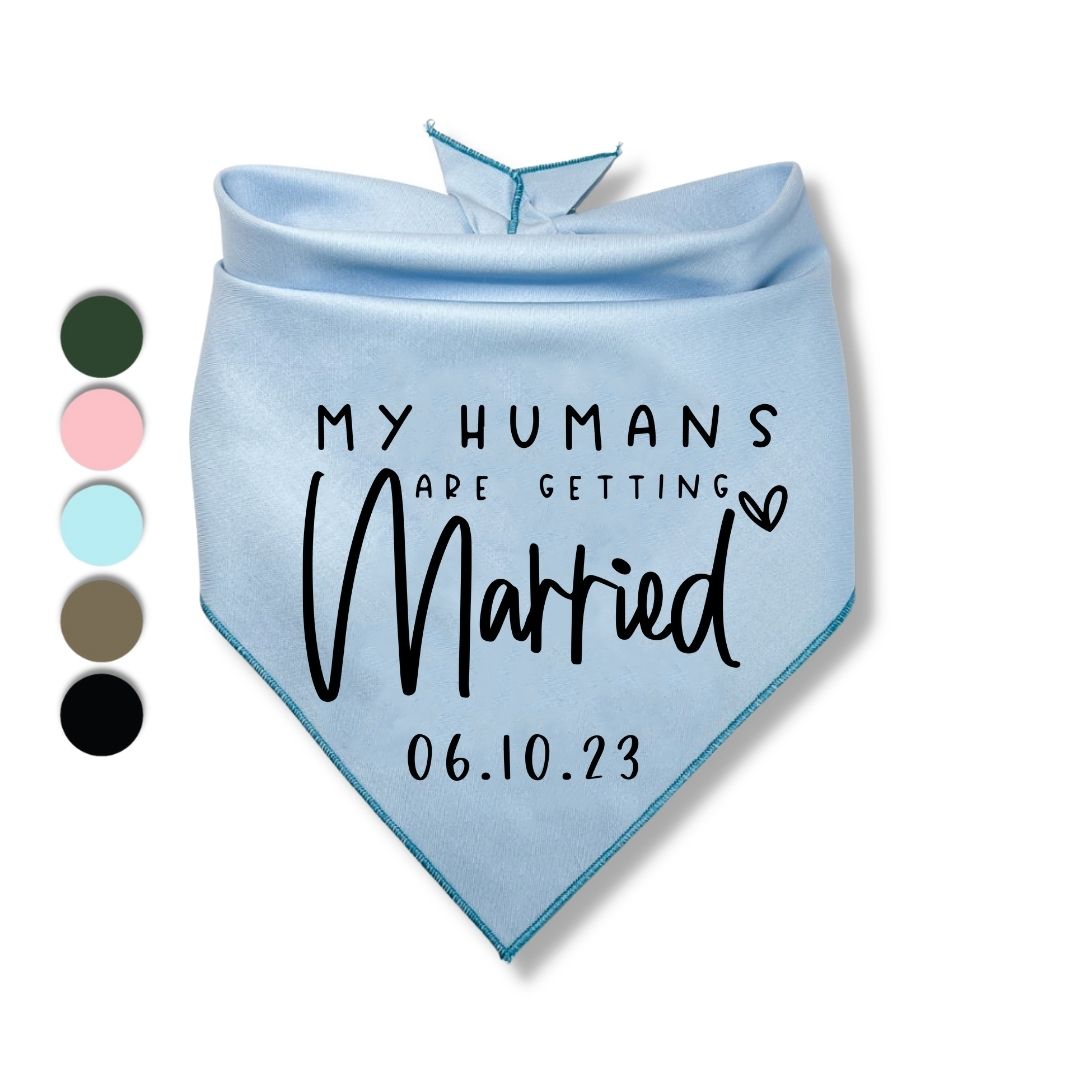 My Humans Are Getting Married Date Bandana