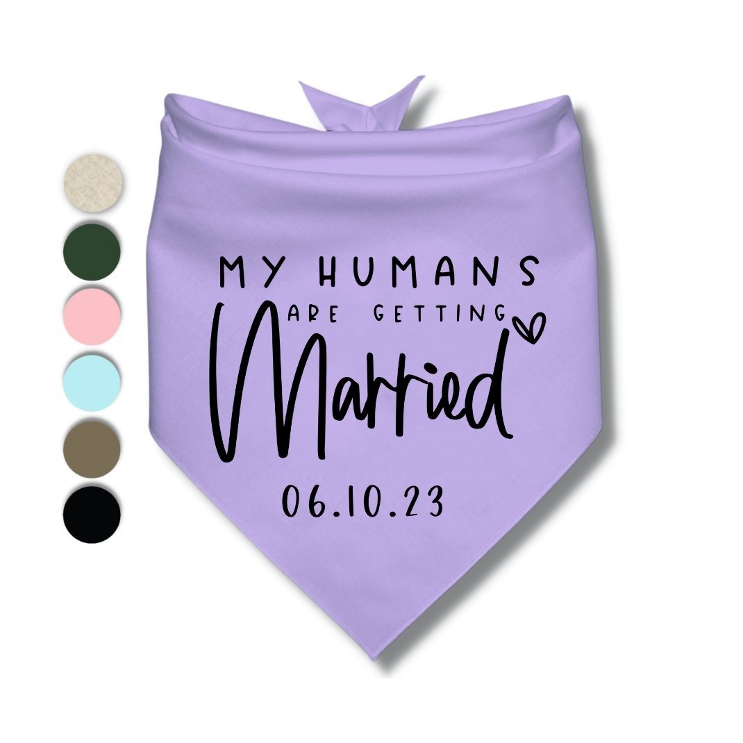My Humans Are Getting Married Date Bandana