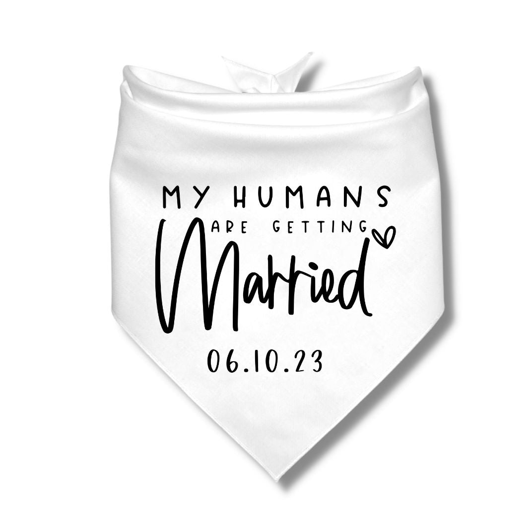 My Humans Are Getting Married Date Bandana