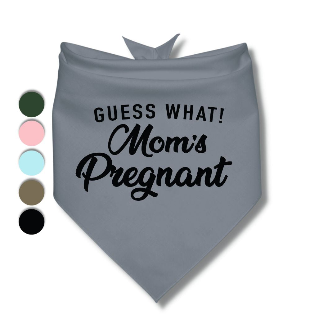 Guess What! Moms Pregnant Bandana