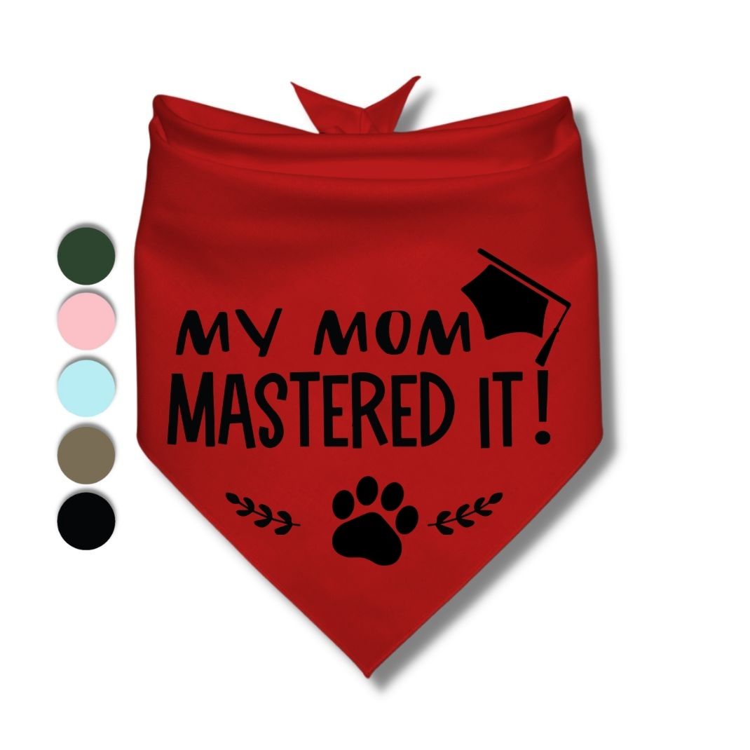 My Mom Mastered It Bandana