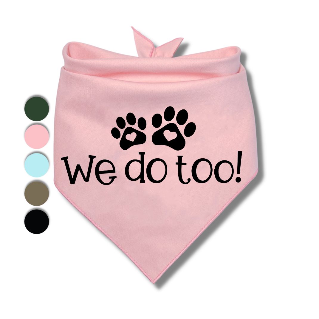 We Do Too Bandana