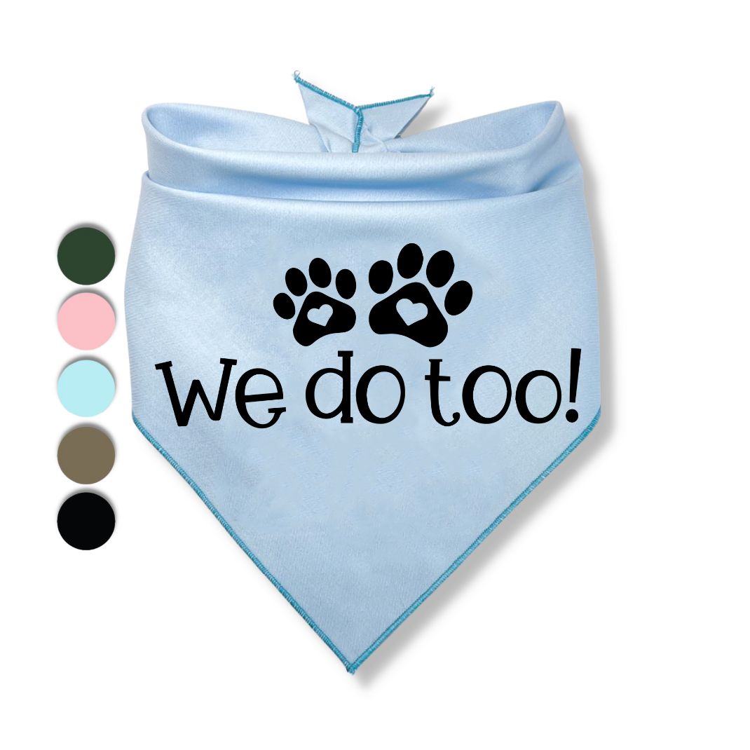 We Do Too Bandana