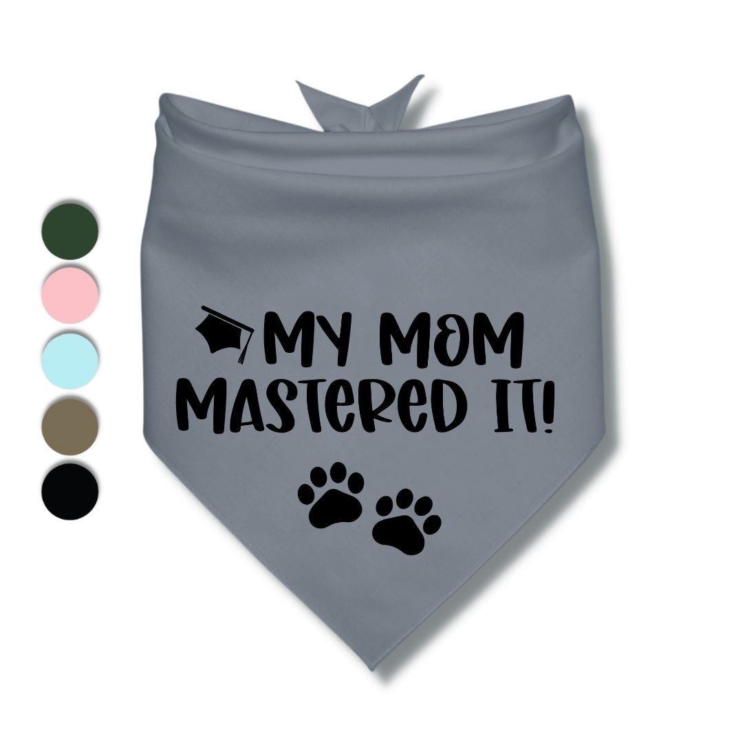 My Mom Mastered It Modern Bandana