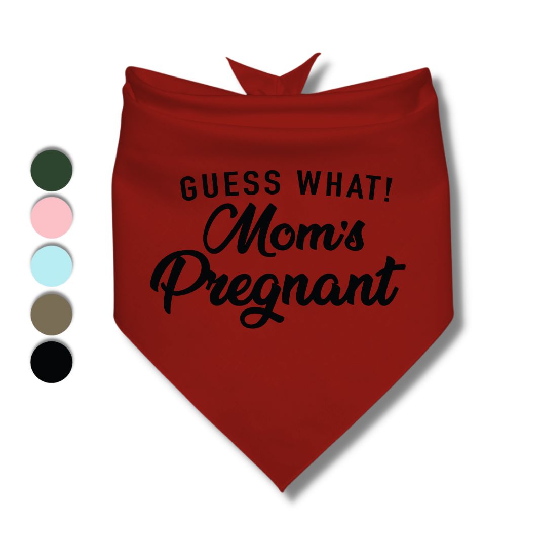 Guess What! Moms Pregnant Bandana