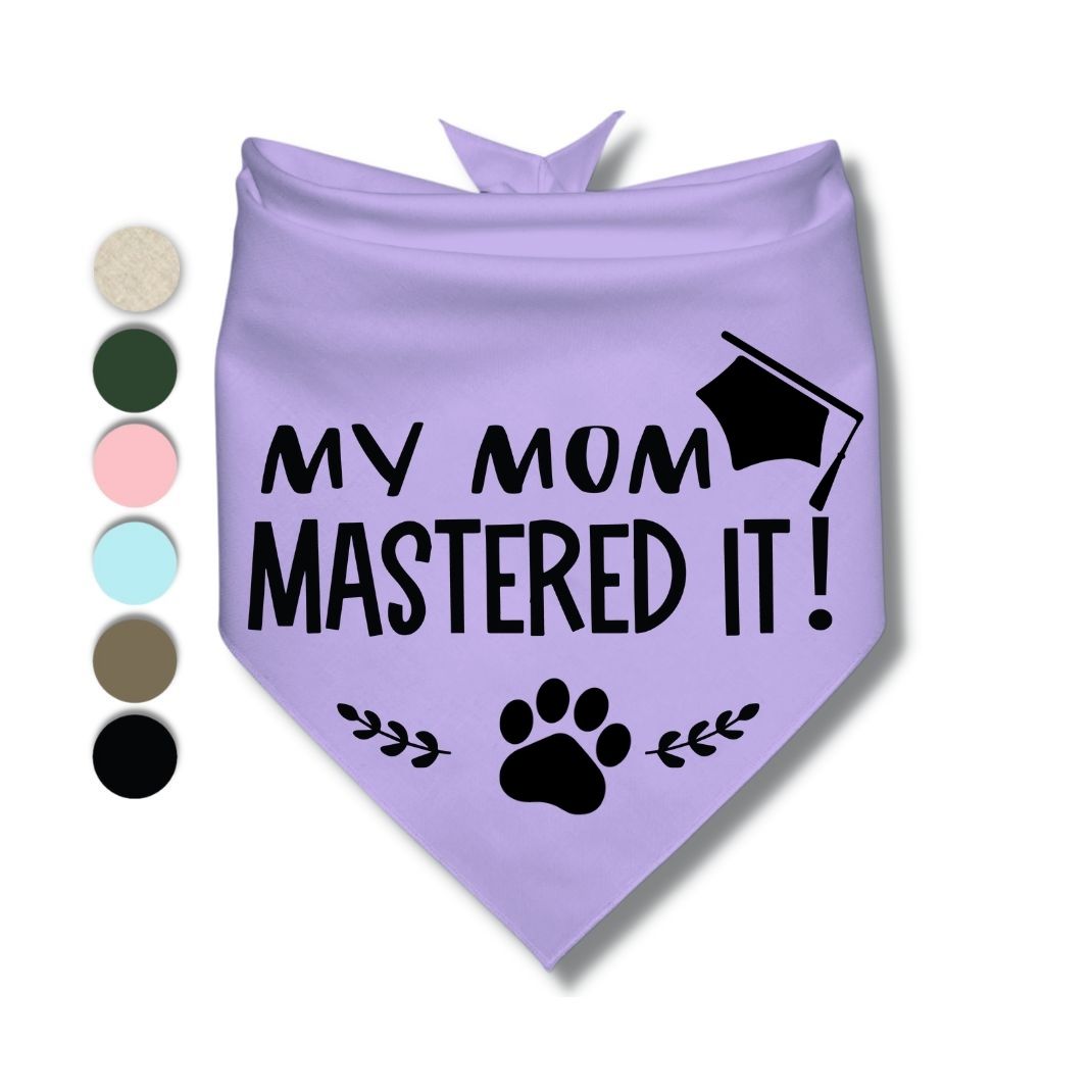 My Mom Mastered It Bandana