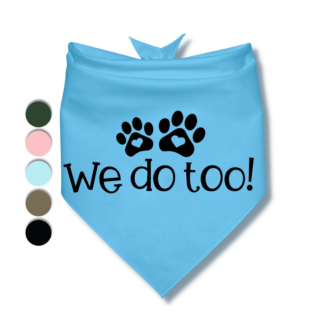 We Do Too Bandana