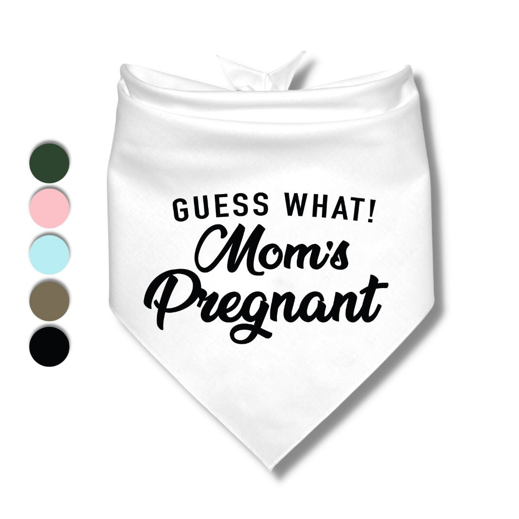 Guess What! Moms Pregnant Bandana