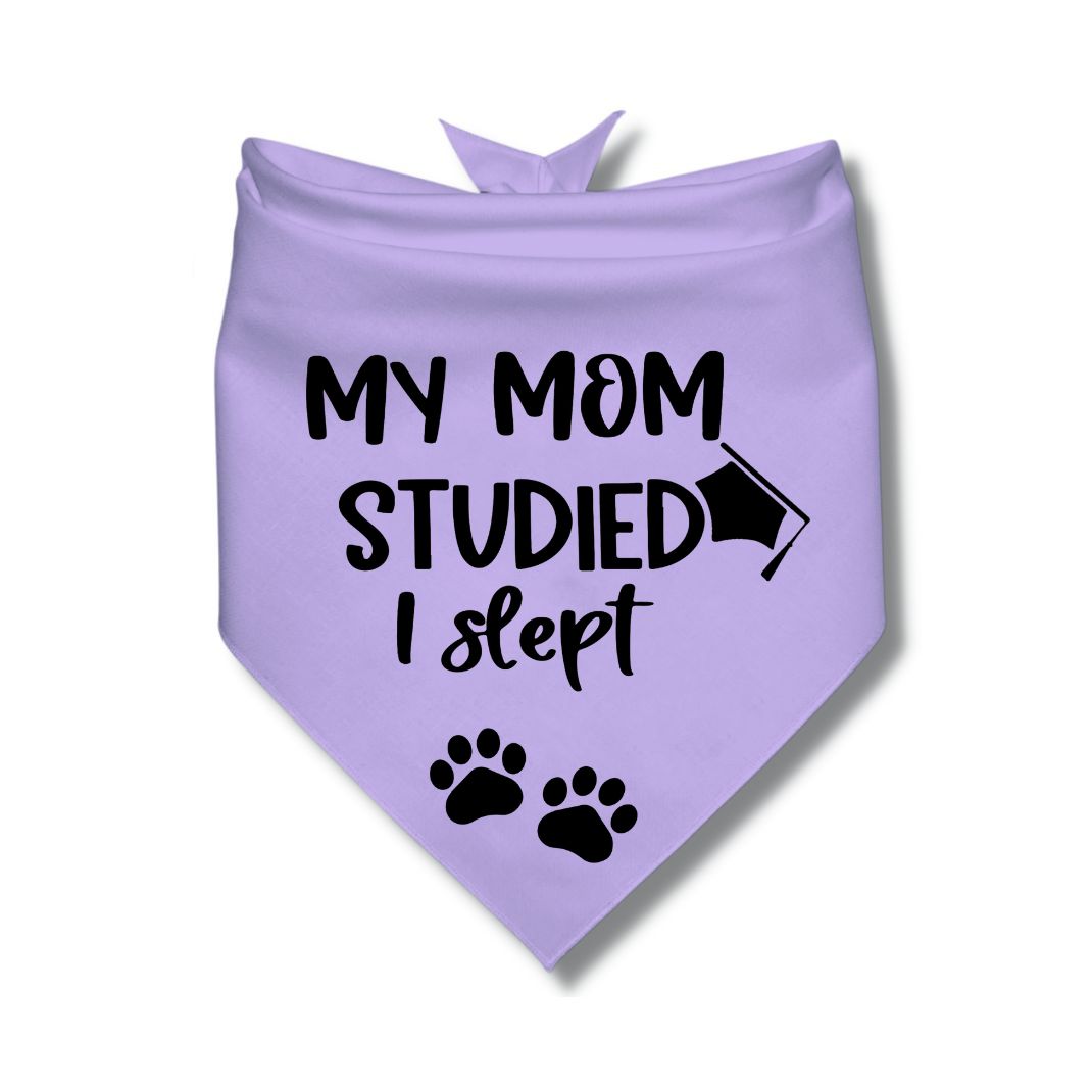 My Mom Studied I Slept Bandana