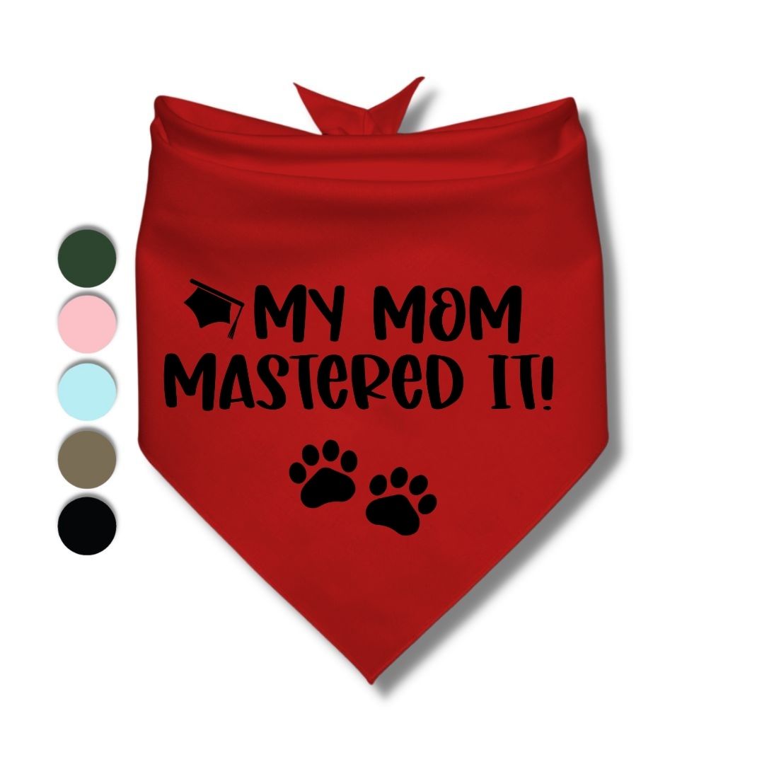 My Mom Mastered It Modern Bandana