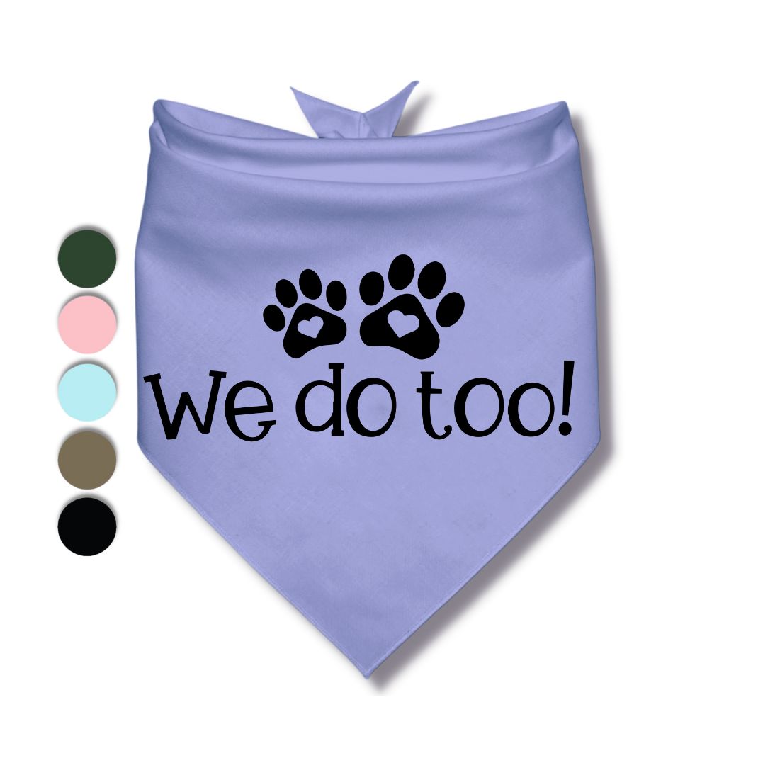 We Do Too Bandana