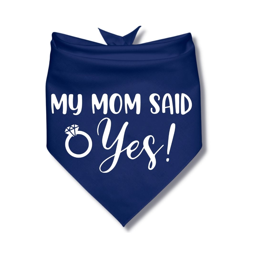 My Mom Said Yes Bandana