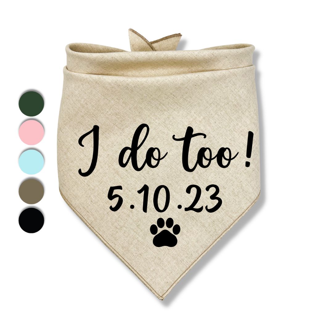 I Do Too Date Bandana
