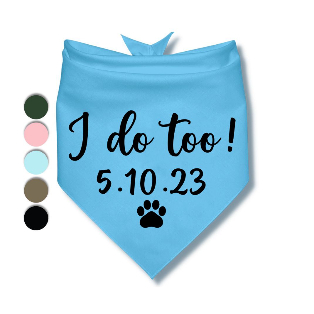 I Do Too Date Bandana