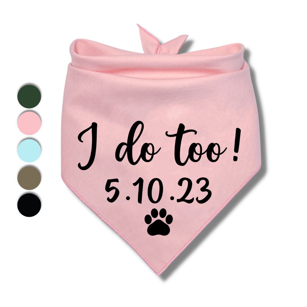 I Do Too Date Bandana