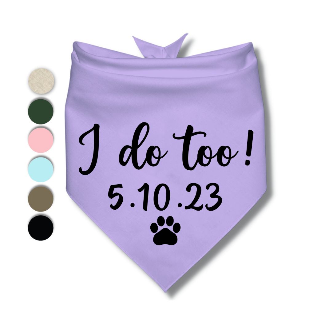 I Do Too Date Bandana