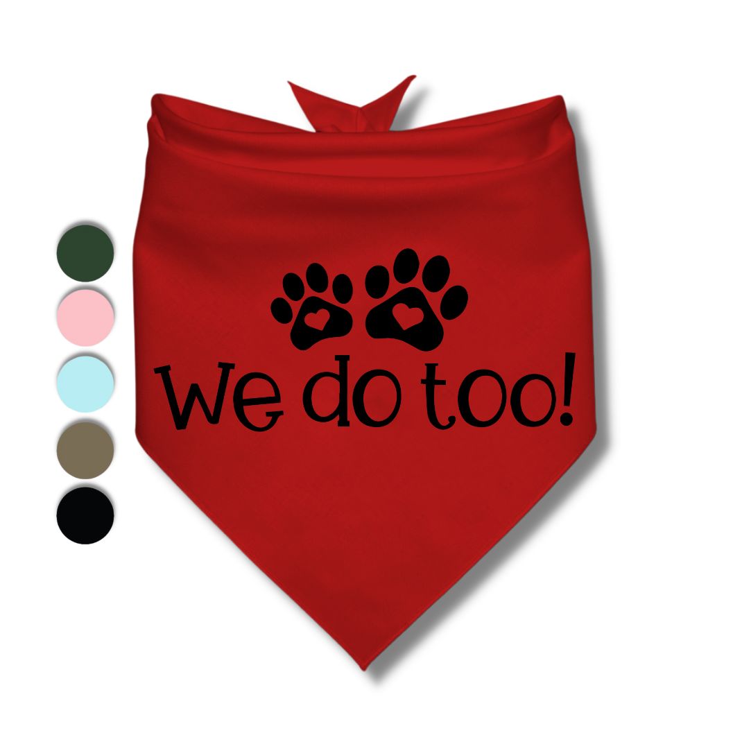 We Do Too Bandana