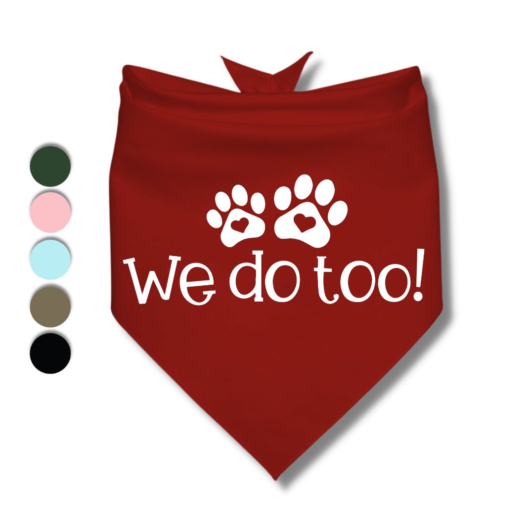 We Do Too Bandana