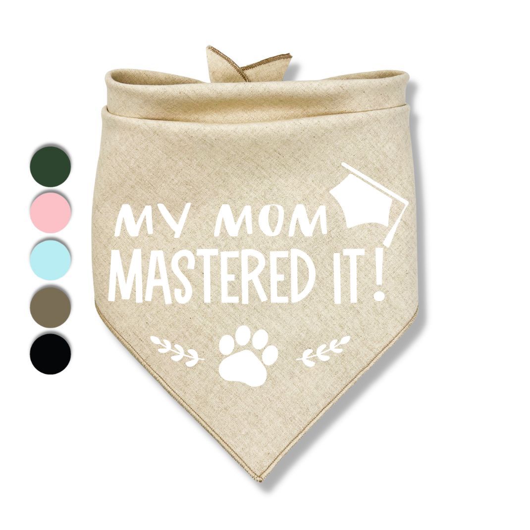 My Mom Mastered It Bandana